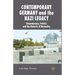 Contemporary Germany and the Nazi Legacy: Remembrance, Politics and the Dialectic of Normality