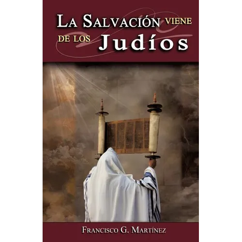 La Salvacion Viene de Los Judios