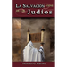 La Salvacion Viene de Los Judios