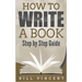 How to Write a Book: Step by Step Guide