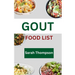 Gout Food List: A guide to simple Gout recipes for healthy living with 20+ recipes