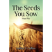 The Seeds You Sow Stage Play