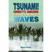 Tsunami!: Hawai'i's Amazing History of the Monster Waves