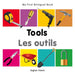My First Bilingual Book-Tools (English-French)