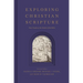 Exploring Christian Scripture: Your Guide to the World of the Bible
