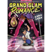 Grand Slam Romance Book 1: A Graphic Novel
