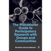 The Practitioner Guide to Participatory Research with Groups and Communities