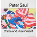 Peter Saul: Published in Association with the New Museum