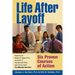 Life After Layoff: Six Proven Courses of Action