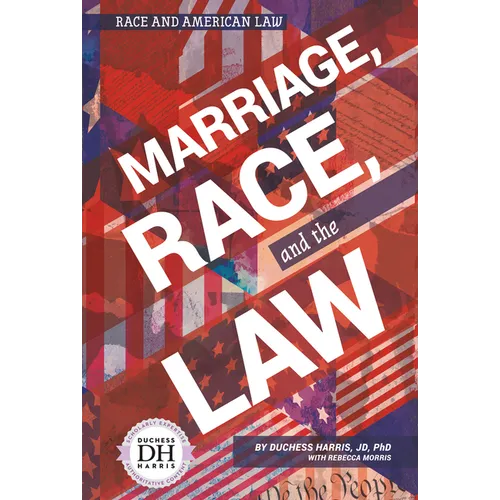 Marriage Race and the Law