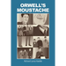 Orwell's Moustache: Addressing More Orwellian Matters