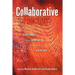 Collaborative Therapy: Relationships And Conversations That Make a Difference