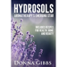 Hydrosols: Aromatherapy's Emerging Star: Includes recipes for health, home and beauty