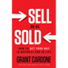 Sell or Be Sold: How to Get Your Way in Business and in Life