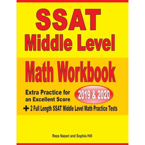 SSAT Middle Level Math Workbook 2019-2020: Extra Practice for an Excellent Score + 2 Full Length SSAT Middle Level Math Practice Tests