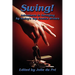 Swing! Adventures in Swinging by Today's Top Erotica Writers