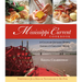 Mississippi Current Cookbook: A Culinary Journey Down America's Greatest River