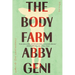 The Body Farm: Stories