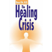 The Healing Crisis