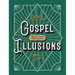 Kidz: Gospel Illusions: Object Lessons You Can Do!