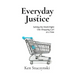 Everyday Justice