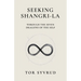 Seeking Shangri-La: Through the Seven Dragons of the Self
