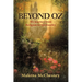 Beyond Oz: My Journey from Religion to Spirituality