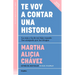 Te Voy a Contar Una Historia / I'm Going to Tell You a Story