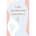 The Morning Journal: Five Minutes a Day to Soothe Your Soul