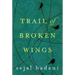 Trail of Broken Wings
