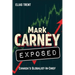 Mark Carney Exposed: Canada's Globalist-In-Chief