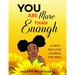You Are More Than Enough: A Daily Self Love Journal For Girls