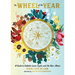 The Wheel of the Year: A Guide to Sabbats, Lunar Cycles, and the Stars Above