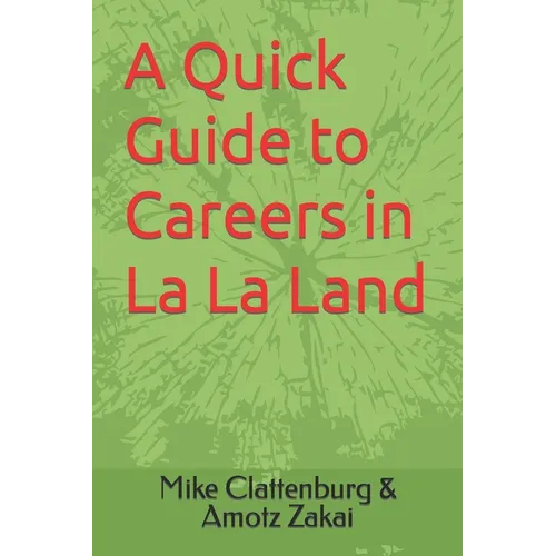 A Quick Guide to Careers in La La Land
