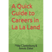 A Quick Guide to Careers in La La Land