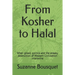 From Kosher to Halal: When greed, politics and the sneaky destruction of Western Civilization intertwine