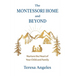 The Montessori Home and Beyond: Nurture the Heart of Your Child and Family