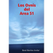 Los Ovnis del Area 51