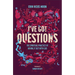 I've Got Questions: The Spiritual Practice of Having It Out with God