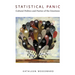 Statistical Panic: Cultural Politics and Poetics of the Emotions