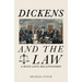 Dickens and the Law: A Hate-Love Relationship