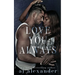Love You Always: A Small Town Brother's Best Friend Romance