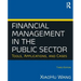 Financial Management in the Public Sector: Tools, Applications and Cases