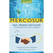 Mercosur: Past, Present and Future of Integration in South America-Trade and Economic Relations with the European Union