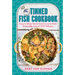 The Tinned Fish Cookbook: Easy-To-Make Meals from Ocean to Plate - Sustainably Canned, 100% Delicious