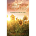 It All Started With a Seed: Leaning Toward the Light