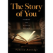 The Story of You: Finding the Wisdom Within