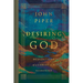 Desiring God: Meditations of a Christian Hedonist (Revised Edition)