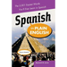 Spanish in Plain English: The 5,001 Easiest Words You'll Ever Learn in Spanish