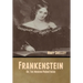 Frankenstein; Or, The Modern Prometheus